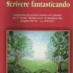 “Scrivere fantasticando” di Cosimo e Antonio Rodia, Artebaria edizioni