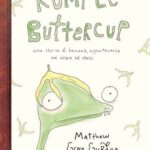 “Rumple Buttercup” di Matthew Gray Gubler