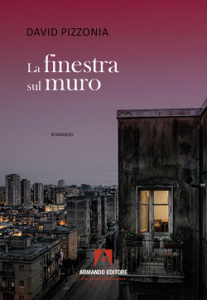 “La finestra sul muro” di David Pizzonia