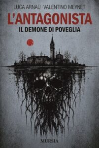 “L’Antagonista” di Luca Arnaù e Valentino Meynet