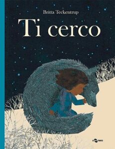“Ti cerco” di Britta Teckentrup